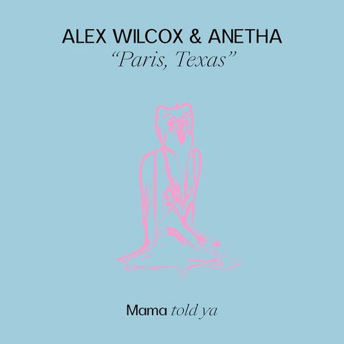 Anetha, Alex Wilcox - Paris, Texas [MTY004SGL1]